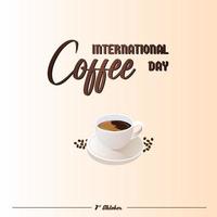 internationaler kaffeetag, geeignet für grußkarten, poster und bannerhintergrund. vektor