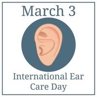 Internationaler Tag der Ohrpflege. feiertagskalender märz. 3. März. Ohrskizze. Gesundheitswesen-Vektor-Illustration. medizinisches Plakatdesign. Schützen Sie Ihre Ohren und Ihr Gehör. Vektor-Illustration. vektor