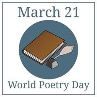 Welttag der Poesie. 21. märz. feiertagskalender märz. Buch, Tintenfass, Feder. Vektor-Illustration. vektor