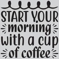 Beginnen Sie Ihren Morgen mit einer Tasse Kaffee vektor