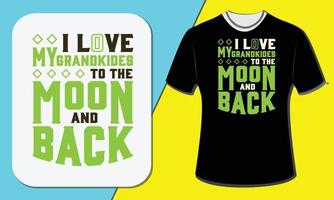 jag älskar mina barnbarn till månen och tillbaka, t-shirtdesign för morföräldrars dag vektor