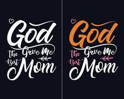 gud gav mig den bästa mamman, mors dag svg, mors dag citat vektor