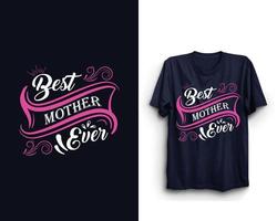 beste Mutter aller Zeiten, Muttertags-T-Shirt-Design, Muttertag, Muttertag-Svg-Vektor vektor