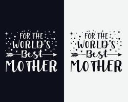 bästa mamma någonsin, mors dag t-shirt design, mors dag, mors dag svg vektor