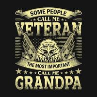 vissa människor kallar mig veteran det viktigaste kallar mig morfar - design för t-shirt för amerikansk veteran vektor