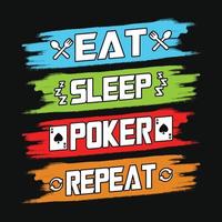 äta sömn poker upprepa - poker citat t-shirt design, vektorgrafik vektor
