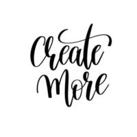 create more.can für T-Shirt-Druck, Tassendruck, Kissen, Modedruckdesign, Kinderbekleidung, Babyparty, Gruß und Postkarte verwendet werden. T-Shirt-Design vektor