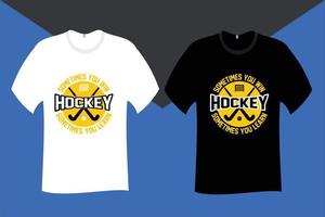 ibland du vinna ibland du lära sig hockey t skjorta design vektor