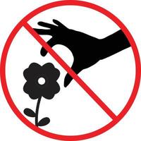Pflücke nicht das Blumenzeichen. ein rotes Schild, das Sie auffordert, die Blume in diesem Bereich nicht zu pflücken. flacher Stil. vektor