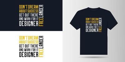 Freiberufler-Typografie-T-Shirt-Design-Vorlage vektor