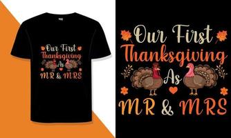 Thanksgiving-T-Shirt-Design Benötigen Sie ein Thanksgiving-Typografie-T-Shirt-Design für ein T-Shirt für Ihren Print-on-Demand-Shop? vektor