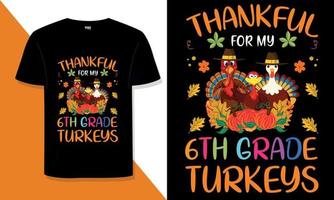 Thanksgiving-T-Shirt-Design Benötigen Sie ein Thanksgiving-Typografie-T-Shirt-Design für ein T-Shirt für Ihren Print-on-Demand-Shop? vektor