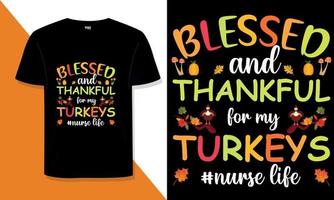 Thanksgiving-T-Shirt-Design Benötigen Sie ein Thanksgiving-Typografie-T-Shirt-Design für ein T-Shirt für Ihren Print-on-Demand-Shop? vektor