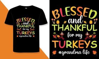 Thanksgiving-T-Shirt-Design Benötigen Sie ein Thanksgiving-Typografie-T-Shirt-Design für ein T-Shirt für Ihren Print-on-Demand-Shop? vektor