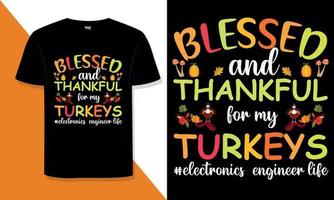 Thanksgiving-T-Shirt-Design Benötigen Sie ein Thanksgiving-Typografie-T-Shirt-Design für ein T-Shirt für Ihren Print-on-Demand-Shop? vektor