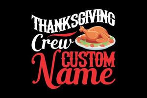 individueller Name der Thanksgiving-Crew, Thanksgiving Day T-Shirt-Design vektor