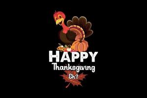 Happy Thanksgiving eh, Thanksgiving Day T-Shirt Design vektor