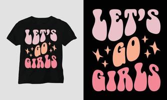 Wellenförmiges, grooviges Retro-T-Shirt-Design lässt Mädchen los vektor