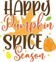 glückliche Kürbisgewürzsaison, glücklicher Herbst, Erntedankfest, glückliche Ernte, Vektorillustrationsdatei vektor
