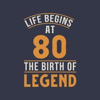 liv börjar på 80 de födelsedag av legend, 80:e födelsedag retro årgång design vektor