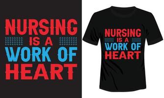 Krankenpflege ist eine Arbeit der Herz-T-Shirt-Designillustration vektor