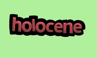 holocene skrivning vektor design på en grön bakgrund