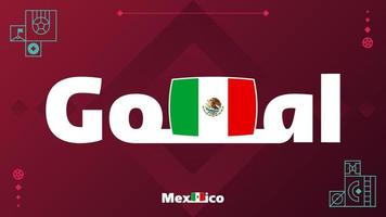 mexiko-flagge mit zielslogan auf turnierhintergrund. Weltfußball 2022 Vektorillustration vektor