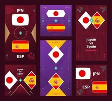Spiel Japan gegen Spanien. World Football 2022 vertikales und quadratisches Banner-Set für soziale Medien. 2022 Fußball-Infografik. Gruppenbühne. Vektor-Illustration-Ankündigung vektor