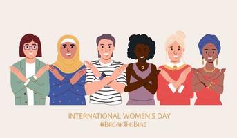 Gruppe von Frauen verschiedener Nationalitäten mit gekreuzten Händen. Brechen Sie die Bias-Kampagne. Internationaler Frauentag. Bewegung gegen Diskriminierung und Klischees vektor