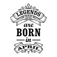 legends är född i april vektor illustration, t skjorta design