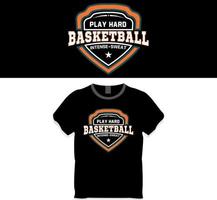 basketboll t-shirt, spela hård basketboll t-shirt design begrepp vektor