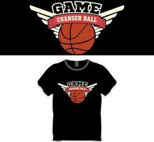 Basketball T-Shirt - Game Changer Ball T-Shirt Designkonzept vektor