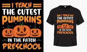 Ich unterrichte die süßesten Kürbisse in der Patch-Vorschule - fröhlicher Halloween-T-Shirt-Designvektor. Lehrer-T-Shirt-Design für Halloween-Tag. druckbares halloween-vektordesign aus kürbis- und studienelementen. vektor