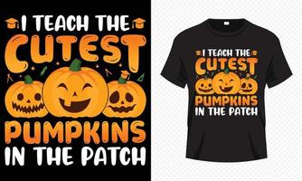 jag lära de sötaste pumpor i de lappa - Lycklig halloween t-shirt design vektor mall. lärare t-shirt design för halloween dag. tryckbar halloween vektor design av pumpa och studie element.