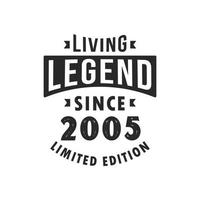 lebende legende seit 2005, legende geboren 2005 limitierte auflage. vektor