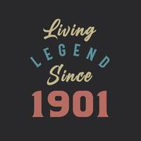 lebende legende seit 1901, geboren 1901 vintage design vector