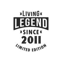 lebende legende seit 2011, legende geboren 2011 limitierte auflage. vektor