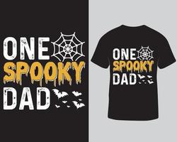 ein gespenstisches Vati-Halloween-T-Shirt Design. Halloween Spooky Dad T-Shirt Design Vorlage Pro Download vektor