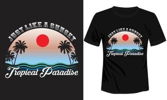 bara tycka om en solnedgång aktuell paradis t-shirt design vektor