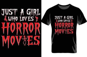 nur ein Mädchen, das Horrorfilme liebt. Halloween-T-Shirt. Horror-Shirt-Design. vektor