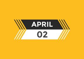 2. April Kalendererinnerung. 2. april tägliche kalendersymbolvorlage. Kalender 2. April Icon-Design-Vorlage. Vektor-Illustration vektor