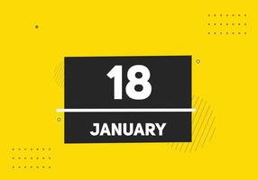 18. januar kalender erinnerung. 18. januar tägliche kalendersymbolvorlage. Kalender 18. Januar Icon-Design-Vorlage. Vektor-Illustration vektor