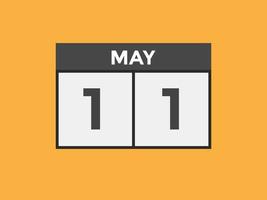11. mai kalender erinnerung. 11. mai tägliche kalendersymbolvorlage. Kalender 11. Mai Icon-Design-Vorlage. Vektor-Illustration vektor
