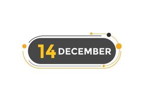 14. dezember kalendererinnerung. 14. dezember tägliche kalendersymbolvorlage. Kalender 14. Dezember Icon-Design-Vorlage. Vektor-Illustration vektor