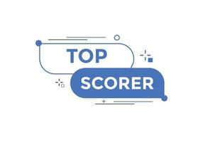 Top-Scorer-Textschaltfläche. Sprechblase. buntes webbanner des torschützenkönigs. Vektor-Illustration vektor