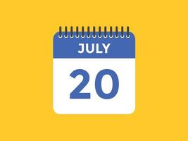 20. Juli Kalendererinnerung. 20. juli tägliche kalendersymbolvorlage. Kalender 20. Juli Icon-Design-Vorlage. Vektor-Illustration vektor