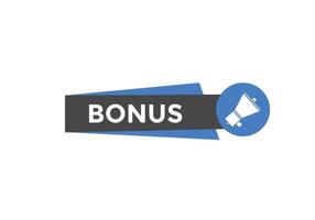 Bonus-Button. Bonus-Sprechblasen-Banner-Vorlage. Vektor-Illustration vektor