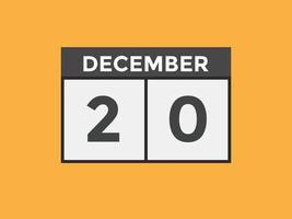 20. dezember kalendererinnerung. 20. dezember tägliche kalendersymbolvorlage. Kalender 20. Dezember Icon-Design-Vorlage. Vektor-Illustration vektor