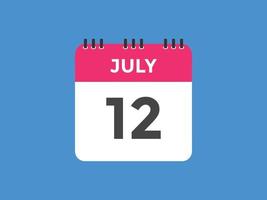 12. Juli Kalendererinnerung. 12. juli tägliche kalendersymbolvorlage. Kalender 12. Juli Icon-Design-Vorlage. Vektor-Illustration vektor