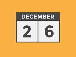 26. dezember kalendererinnerung. 26. dezember tägliche kalendersymbolvorlage. Kalender 26. Dezember Icon-Design-Vorlage. Vektor-Illustration vektor